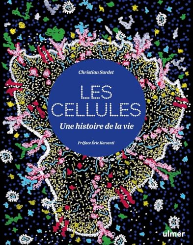 Cellules - Une histoire de la vie von ULMER