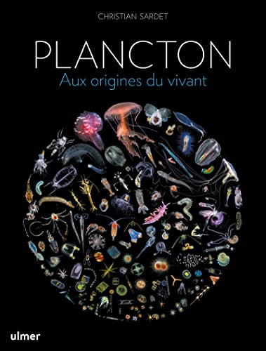 Plancton - Aux origines du vivant von ULMER