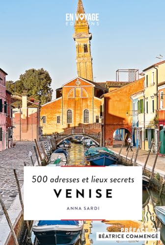 Venise - 500 adresses et lieux secrets von EN VOYAGE EDIT