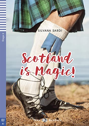 Scotland is Magic!: Lektüre mit Audio-Online (ELi Teen Readers)