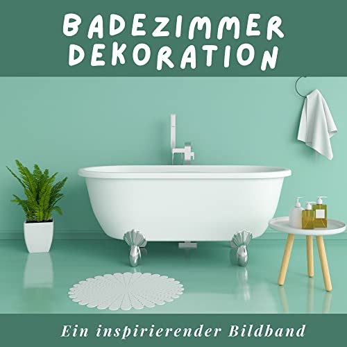 Badezimmer Dekoration: Ein inspirierender Bildband Badezimmer Dekoration: Ein inspirierender Bildband von 27 Amigos