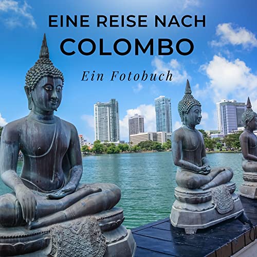 Eine Reise nach Colombo: Ein Fotobuch