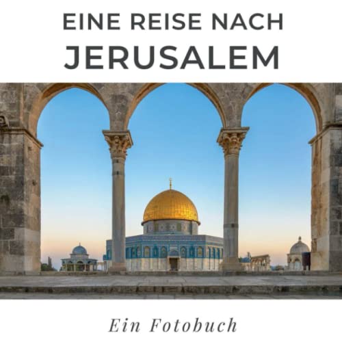 Eine Reise nach Jerusalem: Ein Fotobuch von 27amigos