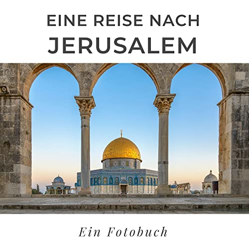 Eine Reise nach Jerusalem: Ein Fotobuch von 27amigos