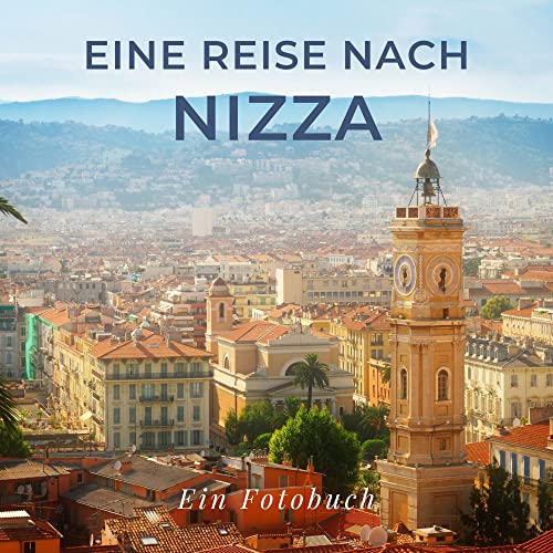 Eine Reise nach Nizza: Ein Fotobuch von 27amigos