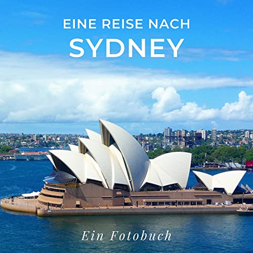 Eine Reise nach Sydney: Ein Fotobuch von 27amigos