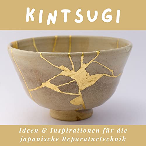 Kintsugi: Ideen & Inspirationen für die japanische Reparaturtechnik Kintsugi: Ideen & Inspirationen für die japanische Reparaturtechnik von 27 Amigos