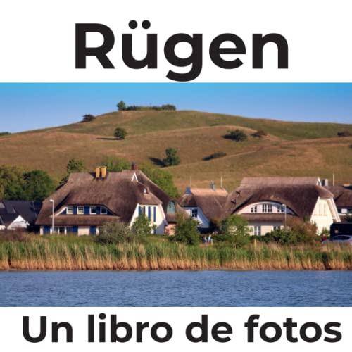 Rügen: Un libro de fotos von 27 Amigos