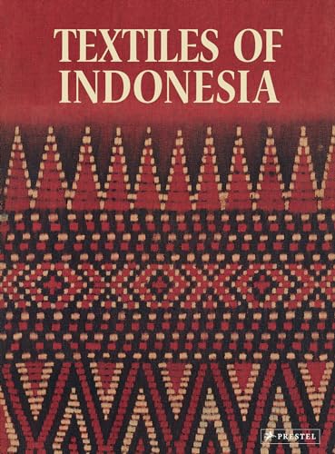 Textiles of Indonesia: The Thomas Murray Collection von Prestel