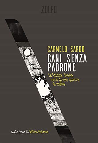 Cani senza padrone (Le storie, Band 7) von Zolfo