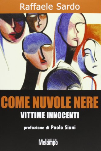 Come nuvole nere. Vittime innocenti von Melampo