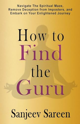 How to find the Guru von sanjeev sareen