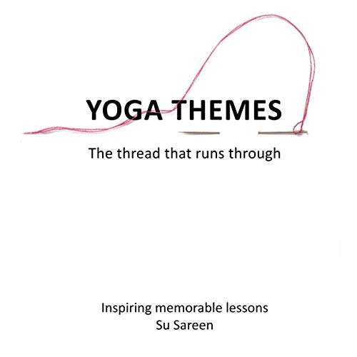 YOGA THEMES: Inspiring memorable lessons von Independently published