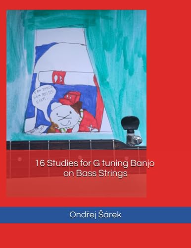 16 Studies for G tuning Banjo on Bass Strings 16 Studies for G tuning Banjo on Bass Strings von Independently published