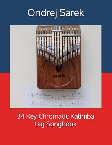 34 Key Chromatic Kalimba Big Songbook von Independently published