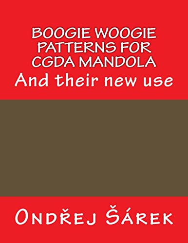 Boogie woogie patterns for CGDA Mandola: And their new use Boogie woogie patterns for CGDA Mandola: And their new use