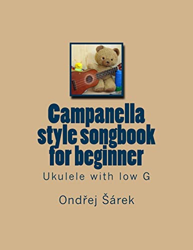 Campanella style songbook for beginner: Ukulele with low G von Createspace Independent Publishing Platform