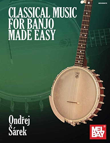 Classical Music for Banjo Made Easy