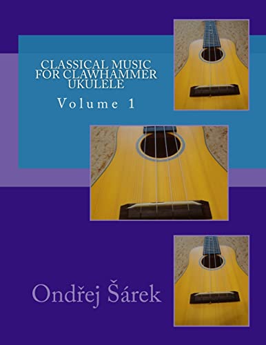Classical music for Clawhammer Ukulele Classical music for Clawhammer Ukulele
