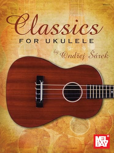 Classics for Ukulele Classics for Ukulele