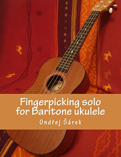 Fingerpicking solo for Baritone ukulele von Createspace Independent Publishing Platform