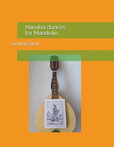 Hanakia dances for Mandolin Hanakia dances for Mandolin von Independently published