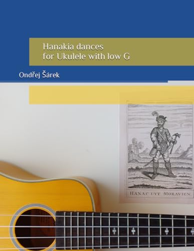 Hanakia dances for Ukulele with low G Hanakia dances for Ukulele with low G von Independently published