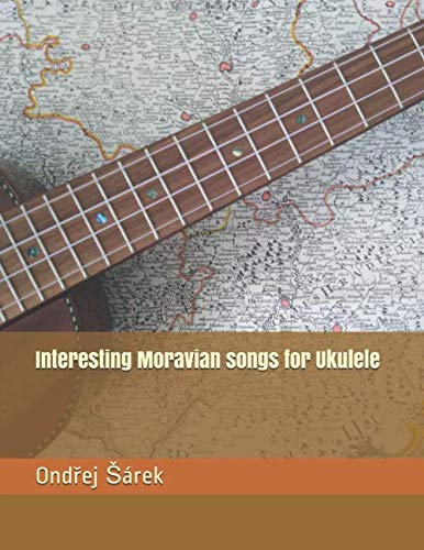 Interesting Moravian songs for Ukulele von Independently published