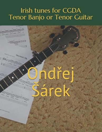Irish tunes for CGDA Tenor Banjo or Tenor Guitar