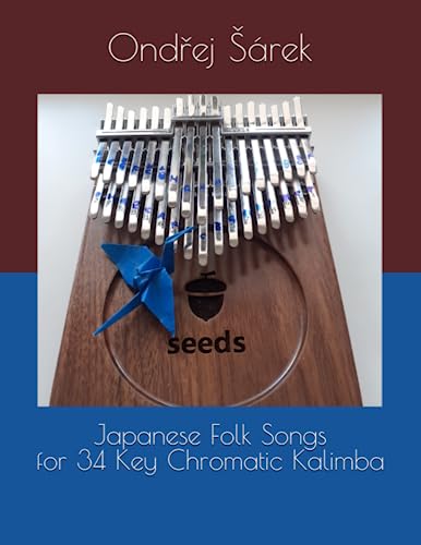 Japanese Folk Songs for 34 Key Chromatic Kalimba von Independently published