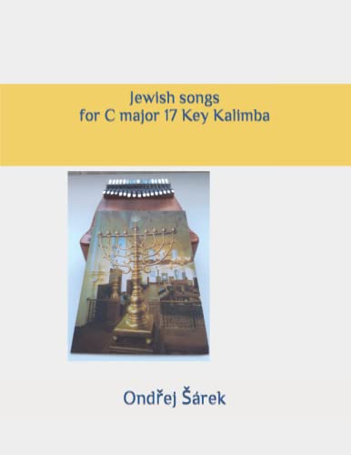 Jewish songs for C major 17 Key Kalimba von Independently published