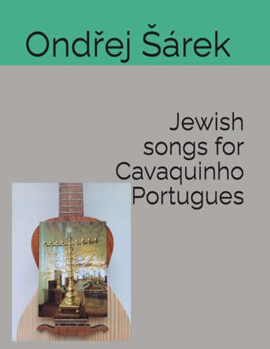 Jewish songs for Cavaquinho Portugues: Tuning: c5-g4-a4-d5 Jewish songs for Cavaquinho Portugues: Tuning: c5-g4-a4-d5 von Independently published