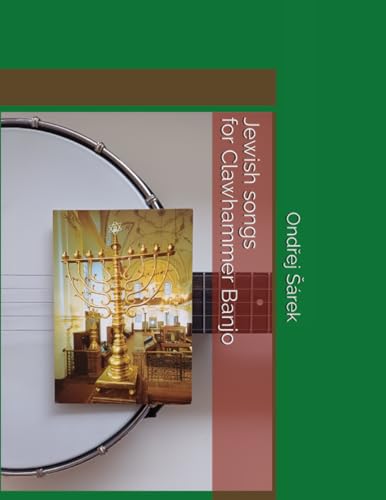 Jewish songs for Clawhammer Banjo Jewish songs for Clawhammer Banjo von Independently published