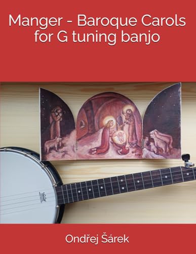 Manger - Baroque Carols for G tuning banjo Manger - Baroque Carols for G tuning banjo von Independently published