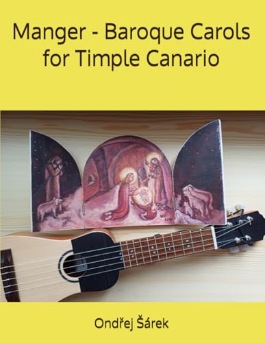 Manger - Baroque Carols for Timple Canario Manger - Baroque Carols for Timple Canario von Independently published