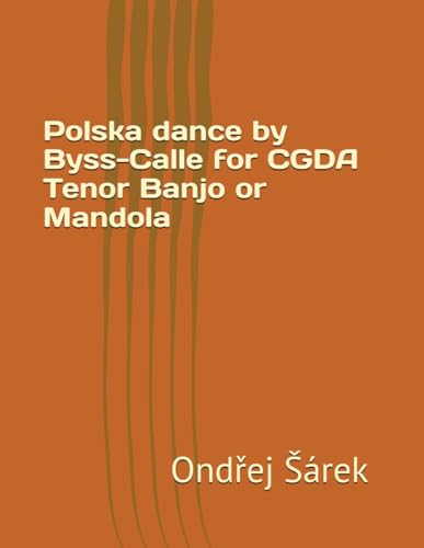 Polska dance by Byss-Calle for CGDA Tenor Banjo or Mandola Polska dance by Byss-Calle for CGDA Tenor Banjo or Mandola von Independently published