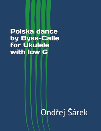 Polska dance by Byss-Calle for Ukulele with low G Polska dance by Byss-Calle for Ukulele with low G von Independently published