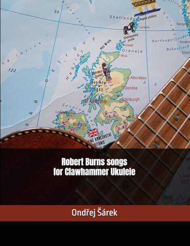 Robert Burns songs for Clawhammer Ukulele Robert Burns songs for Clawhammer Ukulele von Independently published