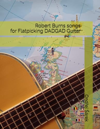 Robert Burns songs for Flatpicking DADGAD Guitar Robert Burns songs for Flatpicking DADGAD Guitar von Independently published