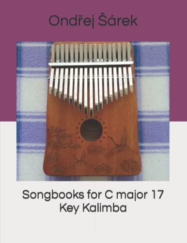 Songbooks for C major 17 Key Kalimba Songbooks for C major 17 Key Kalimba