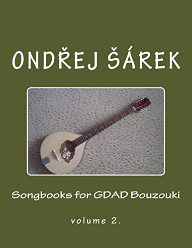 Songbooks for GDAD Bouzouki: volume 2. von Createspace Independent Publishing Platform