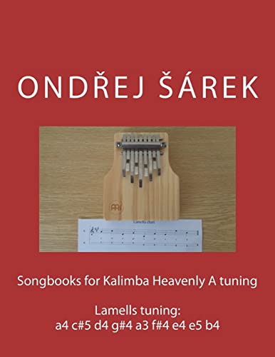 Songbooks for Kalimba Heavenly A tuning von Createspace Independent Publishing Platform