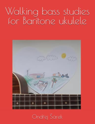 Walking bass studies for Baritone ukulele Walking bass studies for Baritone ukulele von Independently published