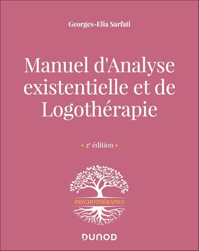 Manuel d'analyse existentielle et de logothérapie - 2e éd. von DUNOD