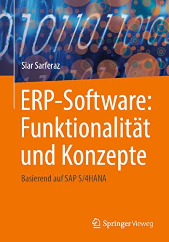 ERP-Software: Funktionalität und Konzepte: Basierend auf SAP S/4HANA von Springer Vieweg