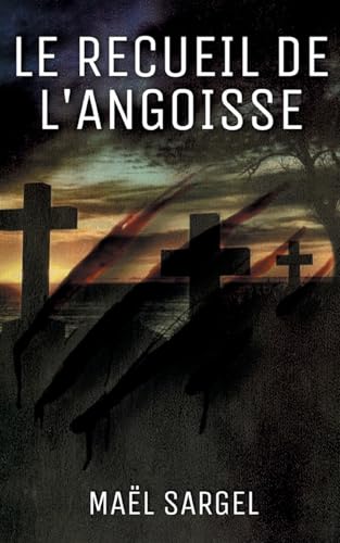Le Recueil de l'Angoisse von BoD – Books on Demand – Frankreich