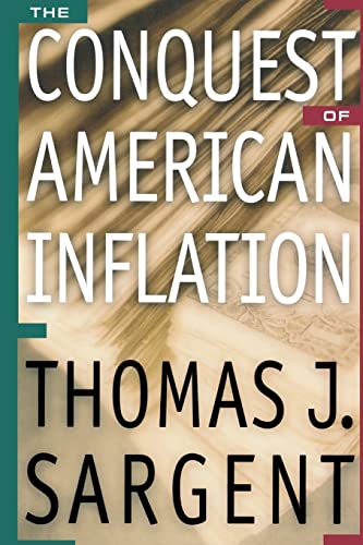 The Conquest of American Inflation. von Princeton University Press
