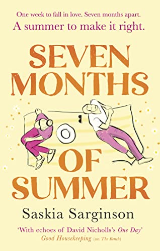 Seven Months of Summer: A heart-stopping love story perfect for fans of ONE DAY, from the Richard & Judy bestselling author Seven Months of Summer: A heart-stopping love story perfect for fans of ONE DAY, from the Richard & Judy bestselling author