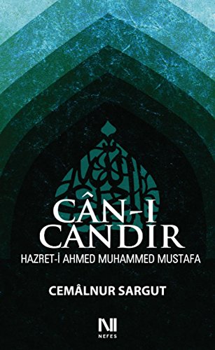 Cani Candir: Hazret-i Ahmed Muhammed Mustafa: Hz. Ahmed Muhammed Mustafa