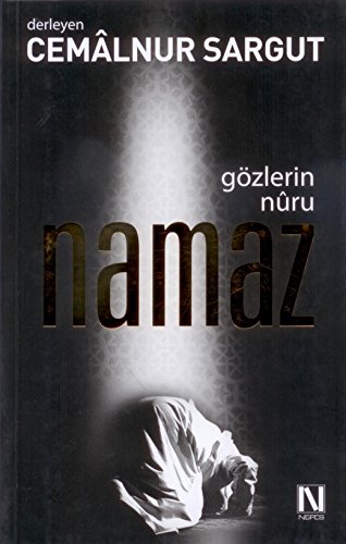 Gözlerin Nuru Namaz